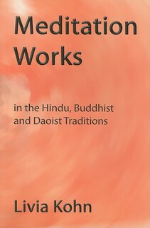 Front cover_Meditation Works in the Hindu, Buddhist, and Daoist Traditions