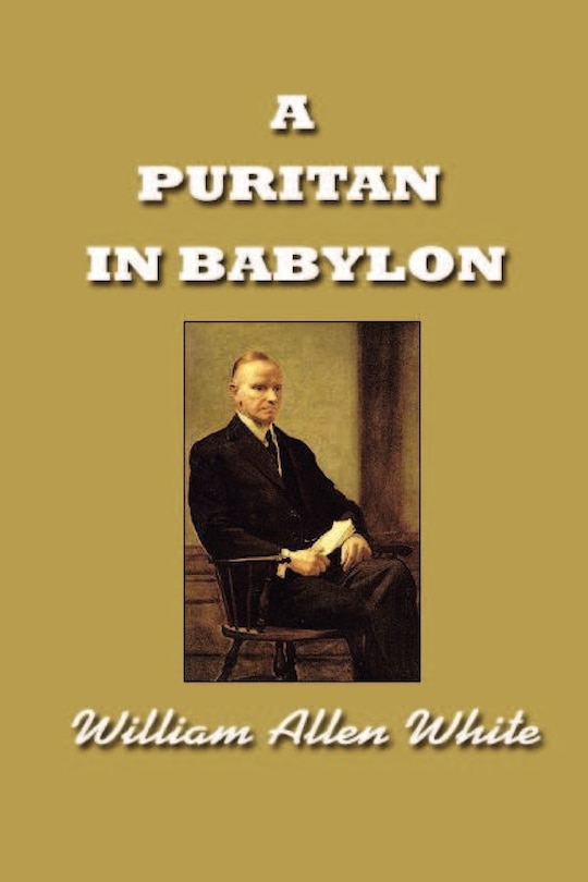 Couverture_A Puritan In Babylon, The Story Of Calvin Coolidge