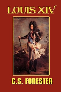 Couverture_Louis XIV, King of France and Navarre