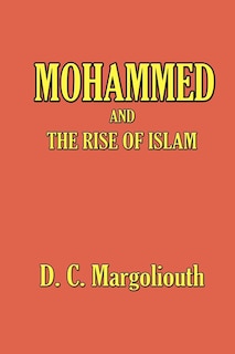 Mohammed And The Rise Of Islam