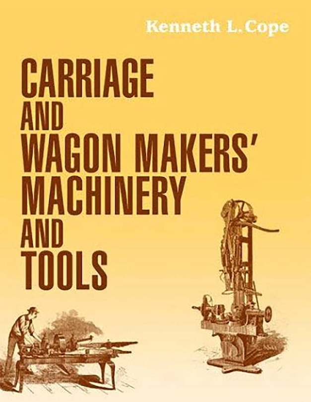 Couverture_Carriage And Wagon Makers' Machinery And Tools