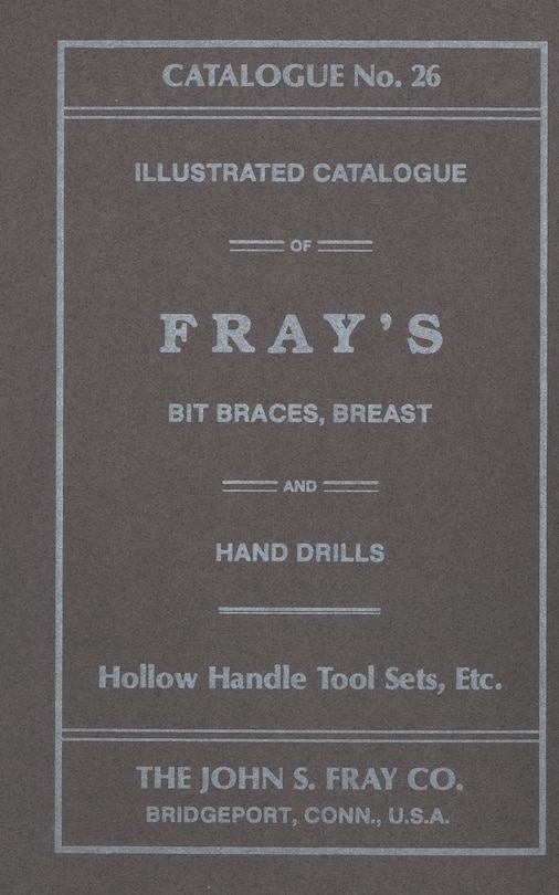 Front cover_John S. Fray Company 1911 Catalogue No. 26