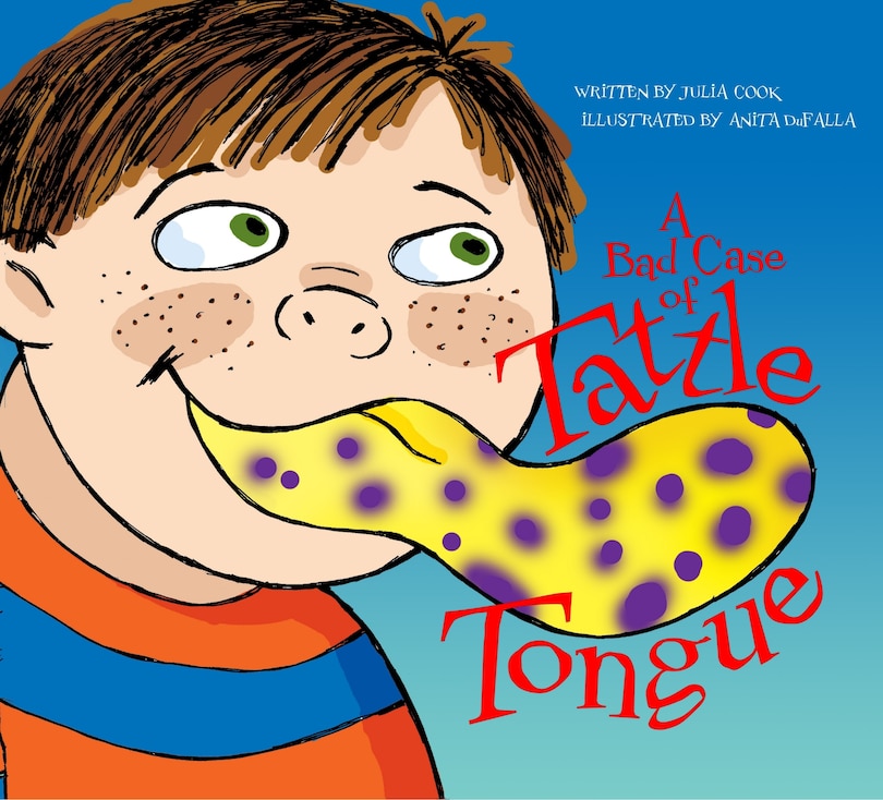 Front cover_A Bad Case of Tattle Tongue