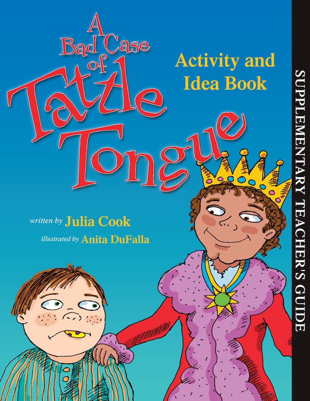 Couverture_A Bad Case of Tattle Tongue Activity and Idea Book