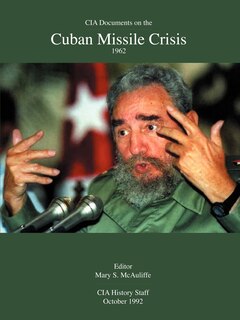 Couverture_CIA Documents on the Cuban Missile Crisis 1962