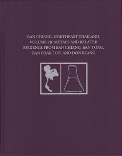 Front cover_Ban Chiang, Northeast Thailand, Volume 2b