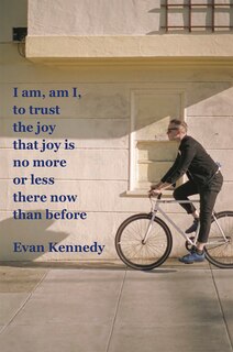 Front cover_I am, am I, to trust the joy that joy is no more or less there now than