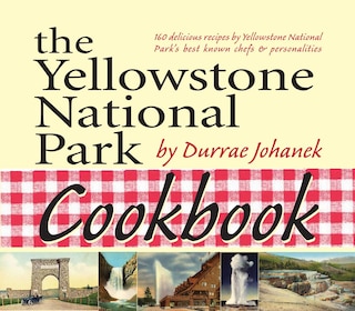 Front cover_Yellowstone National Park Cookbook