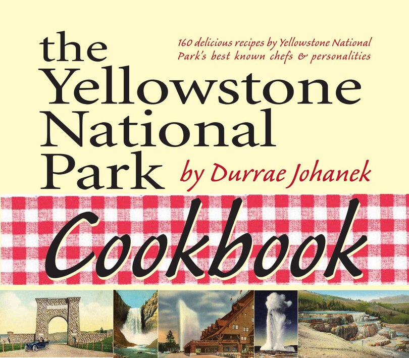 Front cover_Yellowstone National Park Cookbook