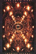 The Lucid View: Investigations In Occultism, Ufology, And Paranoid Awareness