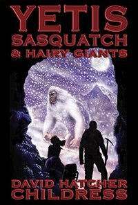 Front cover_Yetis, Sasquatch & Hairy Giants