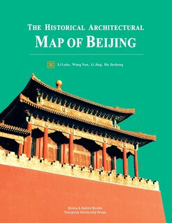 Front cover_The Historical Architectural Map of Beijing