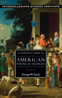 Front cover_A Student's Guide to American Political Thought