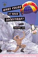 What Color Is Your Jockstrap?: Funny Men and Women Write from the Road