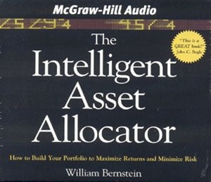 The Intelligent Asset Allocator: How to Build Your Portfolio to Maximize Returns and Minimize Risk