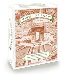 Views of Paris (Boxed Notecards): Five Neighborhoods and their Monuments with a Petite Histoire