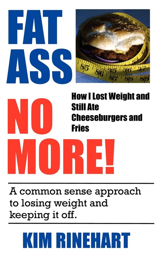 Front cover_Fatass No More! How I Lost Weight And Still Ate Cheeseburgers And Fries