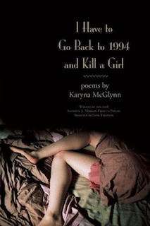 Couverture_I Have to Go Back to 1994 and Kill a Girl