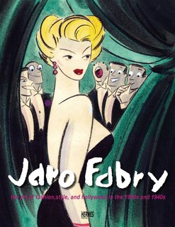 Front cover_Jaro Fabry: The Art of Fashion, Style, And Hollywood In The 1930s - 1940s