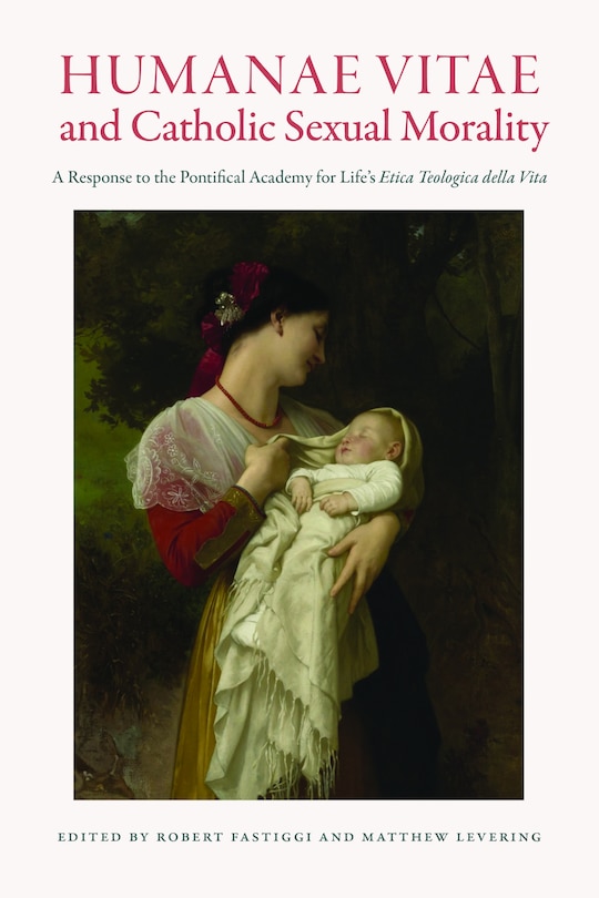 Front cover_Humanae Vitae and Catholic Sexual Morality