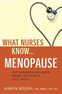 Front cover_What Nurses Know...menopause