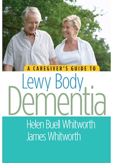 Couverture_A Caregiver's Guide To Lewy Body Dementia