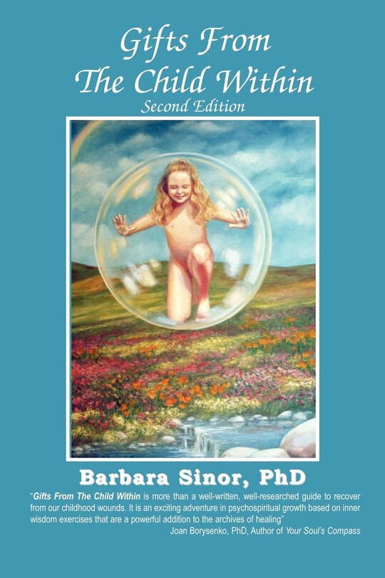 Gifts From The Child Within: Self-discovery and Self-recovery Through Re-Creation Therapy, 2nd Edition