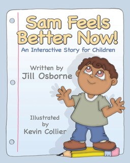 Front cover_Sam Feels Better Now! An Interactive Story for Children