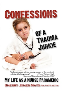 Front cover_Confessions of a Trauma Junkie
