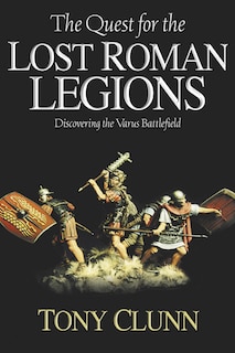 Couverture_The Quest For The Lost Roman Legions