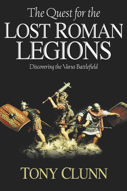 Front cover_The Quest For The Lost Roman Legions