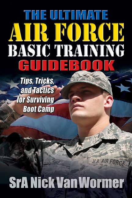 Couverture_The Ultimate Air Force Basic Training Guidebook