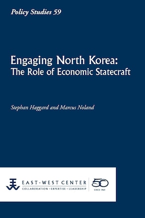 Engaging North Korea: The Role of Economic Statecraft