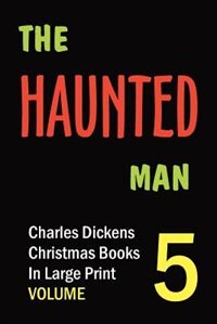 Front cover_The Haunted Man (in Large Print)