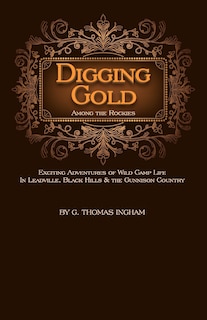 Couverture_Digging Gold Among the Rockies