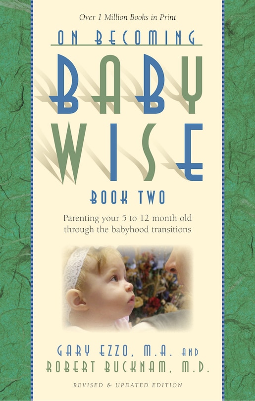 Front cover_On Becoming Babywise, Book Two