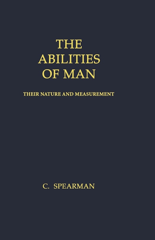 The Abilities of Man: Their Nature and Measurement