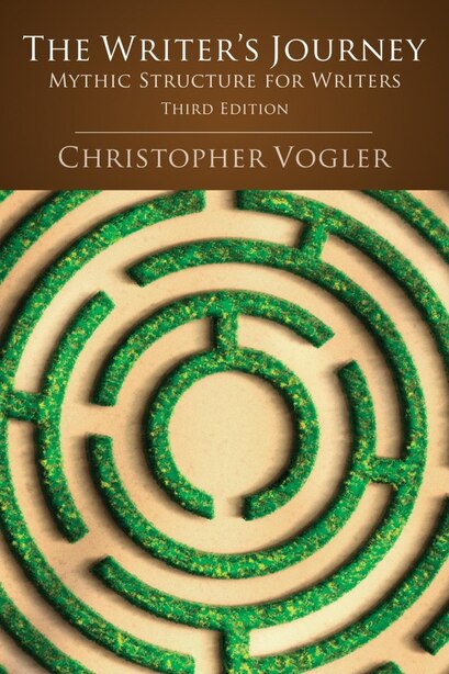 The Writer's Journey: Mythic Structure For Writers by Christopher Vogler