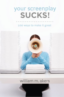 Front cover_Your Screenplay Sucks!