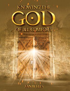 Front cover_Knowing The God of All Comfort