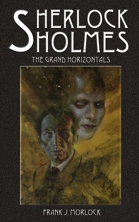 Sherlock Holmes: The Grand Horizontals