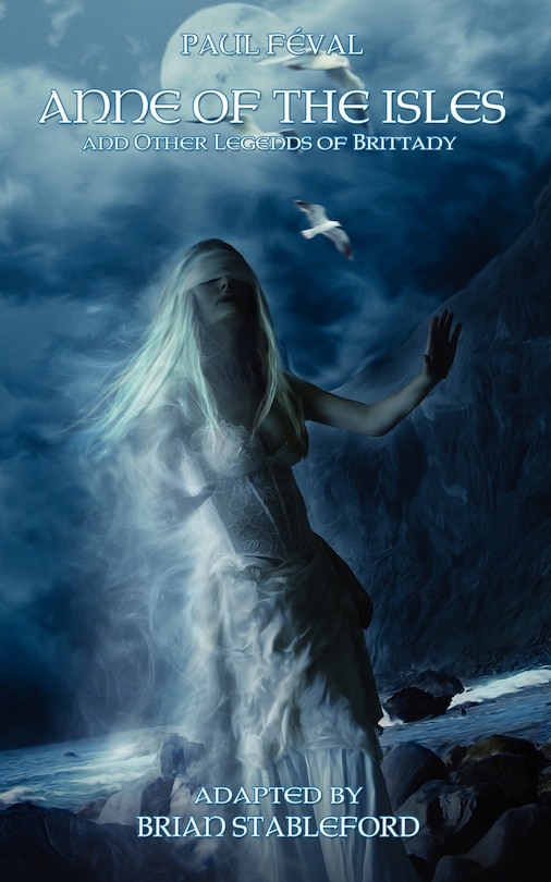 Front cover_Anne of the Isles and Other Legends of Brittany