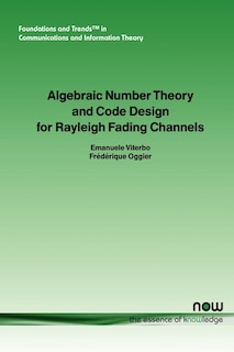 Front cover_Algebraic Number Theory and Code Design for Rayleigh Fading Channels