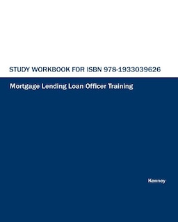 Front cover_Study Workbook for ISBN 978-1933039626 Mortgage Lending Loan Officer Training