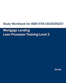 Front cover_Study Workbook for ISBN 978-1933039237 Mortgage Lending Loan Processor Training
