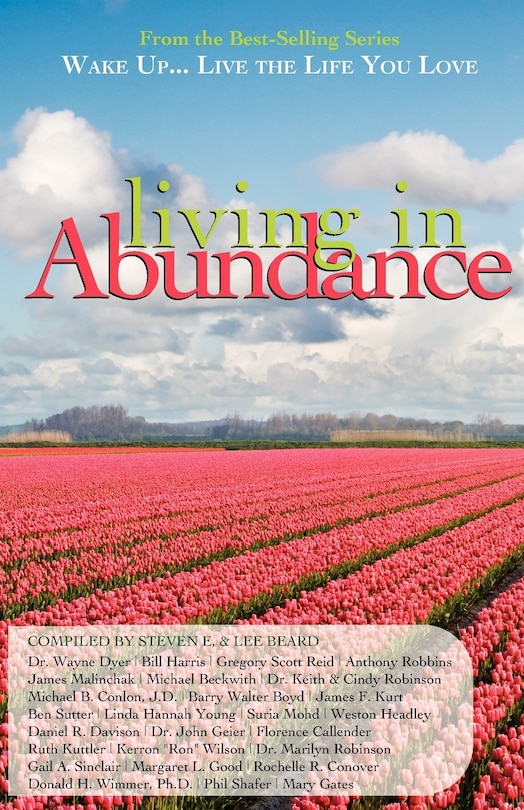 Wake Up...Live the Life You Love: Living in Abundance
