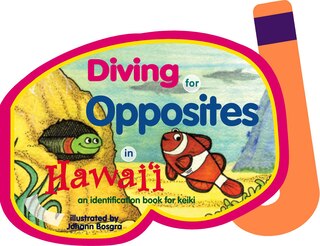 Front cover_Diving for Opposites in Hawaii