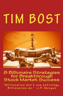 Front cover_8 Billionaire Strategies for Breakthrough Stock Market Success
