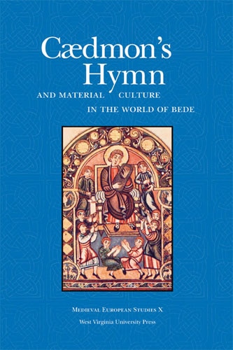 Front cover_Caedmon's Hymn And Material Culture In The World Of Bede