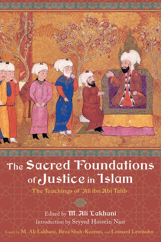 Front cover_The Sacred Foundations of Justice in Islam